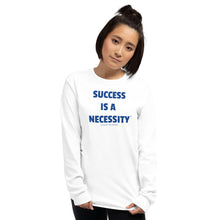 Load image into Gallery viewer, SUCCESS IS A NECESSITY - Men’s Long Sleeve Shirt