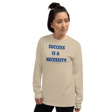 Load image into Gallery viewer, SUCCESS IS A NECESSITY - Men’s Long Sleeve Shirt